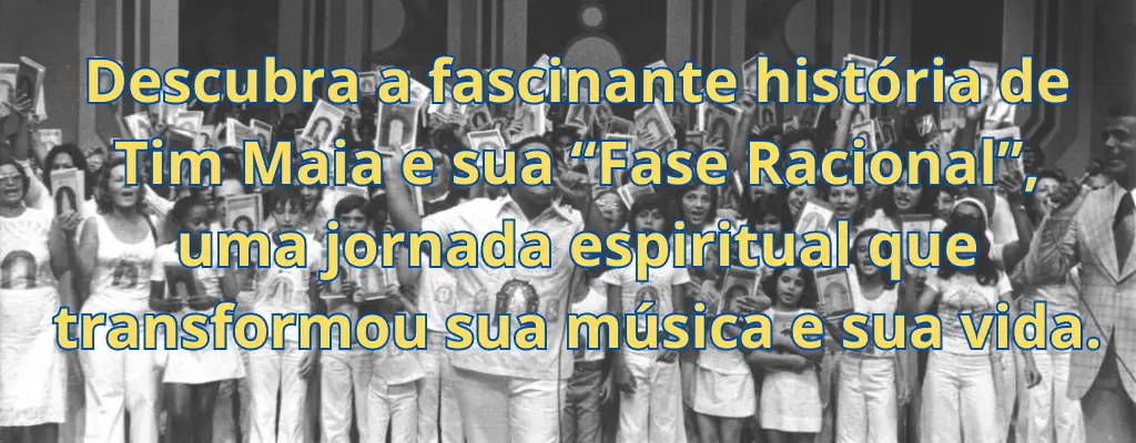 Descubra a fascinante história de Tim Maia e sua “Fase Racional”, uma jornada espiritual que transformou sua música e sua vida.