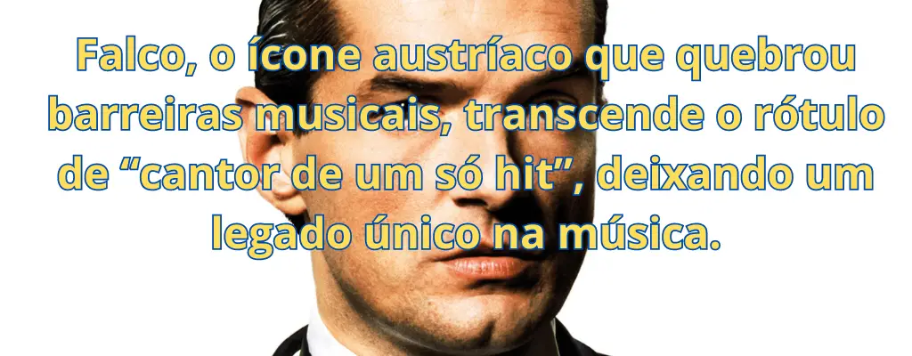 Falco, o ícone austríaco que quebrou barreiras musicais, transcende o rótulo de “cantor de um só hit”, deixando um legado único na música.