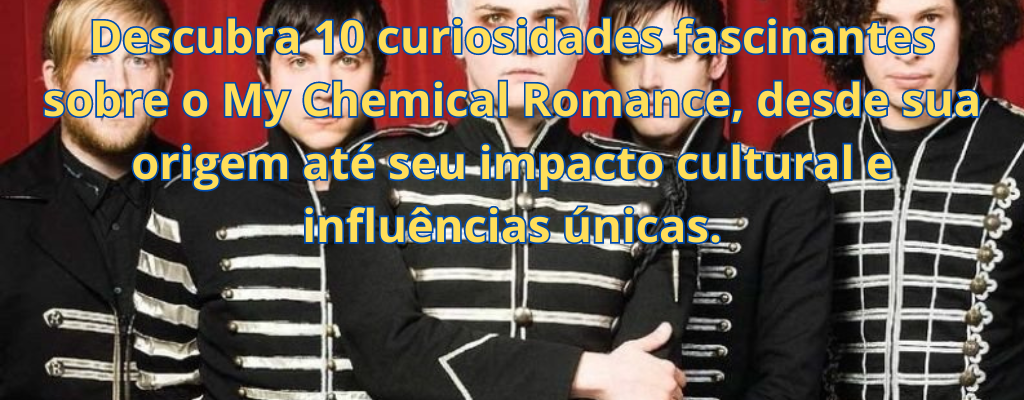 Descubra 10 curiosidades fascinantes sobre o My Chemical Romance, desde sua origem até seu impacto cultural e influências únicas.